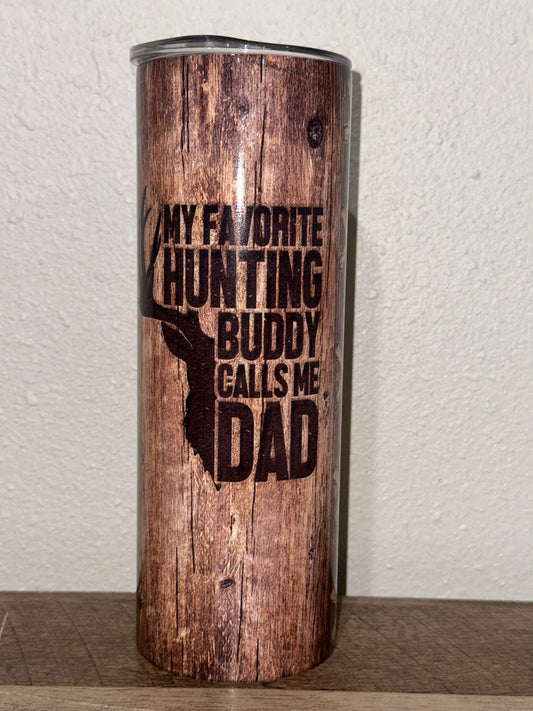 Hunting Buddy Calls Me Dad Tumbler