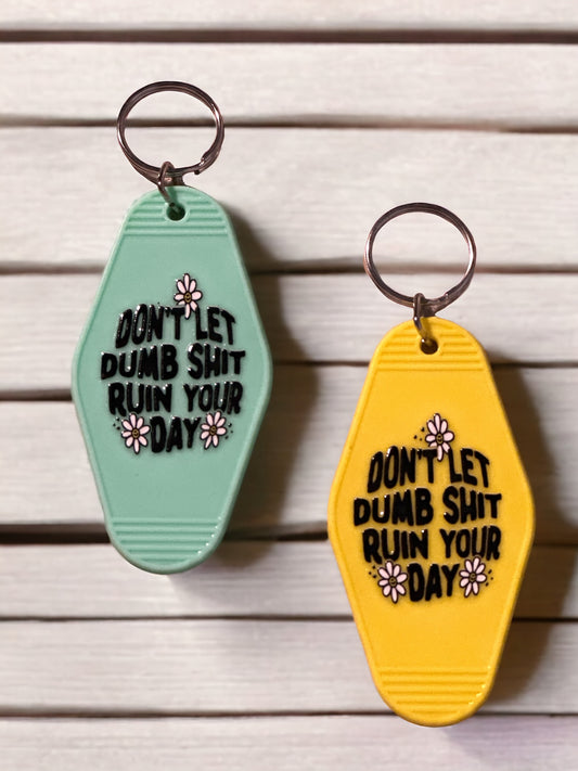 Don't Let Dumb Motel Keychain