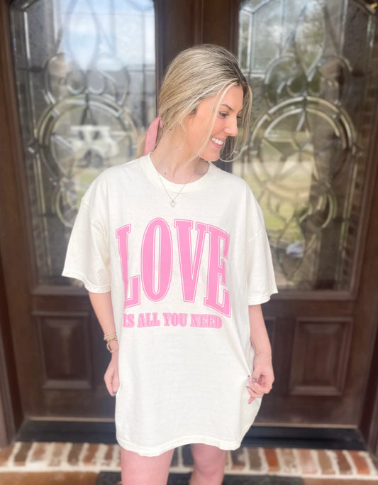 Love Is All You Need Oversized Tee