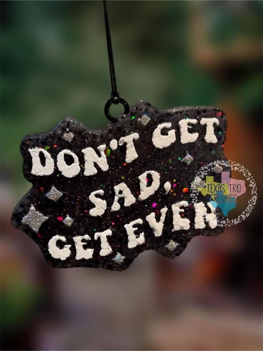 Don't Get Sad